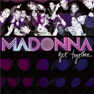 Madonna Get Together