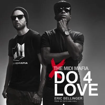 Eric Bellinger/The Midi Mafia Do 4 Love - Single