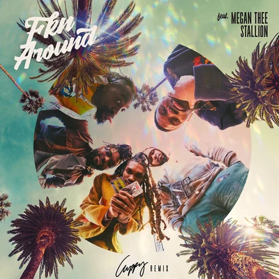 Phony Ppl Fkn Around (feat. Megan Thee Stallion) [Cuppy Remix]