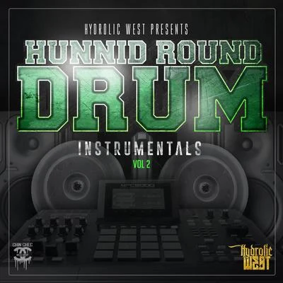 Hydrolic West Hunnid Round Drum Instrumentals, Vol. 2