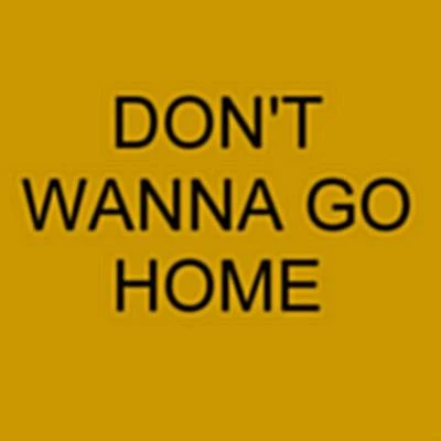 Lance Jason/Charlie Boy Dont Wanna Go Home