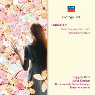 Ernest Ansermet/Ruggiero Ricci/Julius Katchen/LOrchestre de la Suisse Romande Prokofiev: Violin Concertos Nos.1 & 2; Piano Concerto No.3