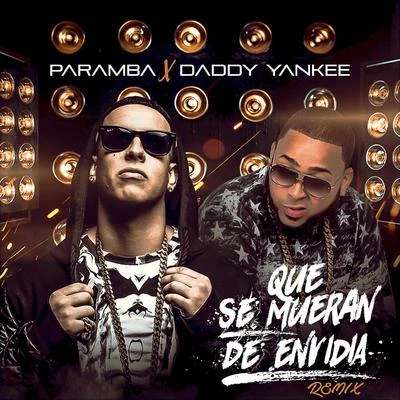 Paramba Que Se Mueran De Envidia (Remix)