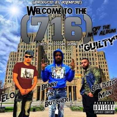 ELO/Balistic Man/Benny the Butcher/80 Empire Welcome to The 716