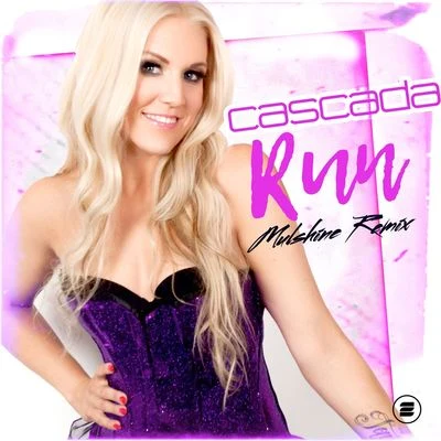 Cascada Run (Mulshine Remix)