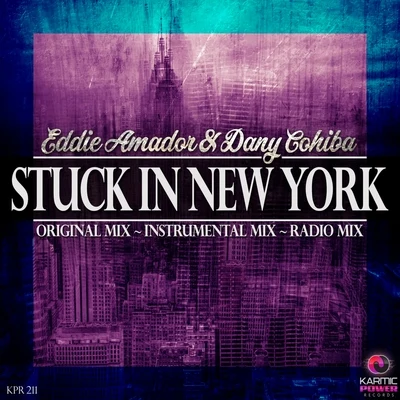 Dany Cohiba/Eddie Amador Stuck in New York