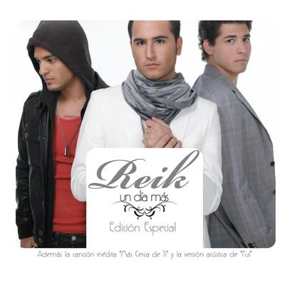 Reik Un Dia Mas (Edicion Especial)