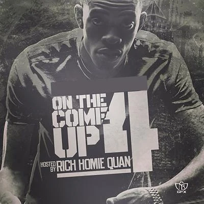 Rich Homie Quan On the Come up 4