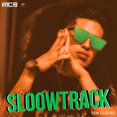 Sloowtrack/Hip Hop Peruano Mas Na Ten Cuidao