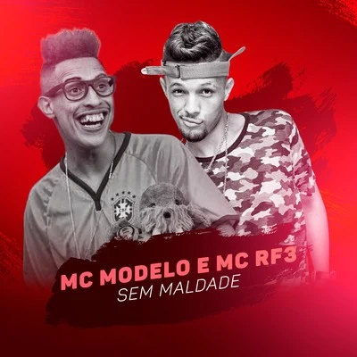 MC RF3 Sem Maldade