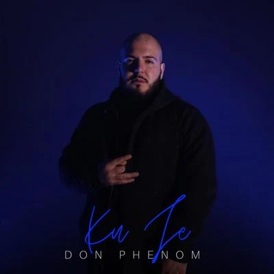 Don Phenom Ku Je