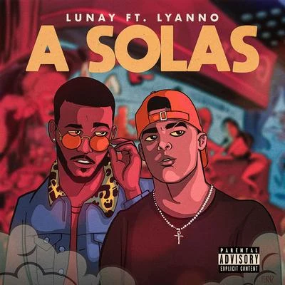 Lunay/Lyanno A Solas