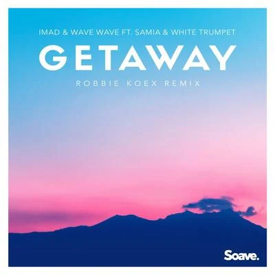 Imad Getaway (feat. Samia White Trumpet) [Robbie Koex Remix]