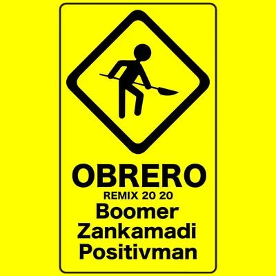 Boomer/Zankamadi/Positivman Obrero Remix 2020