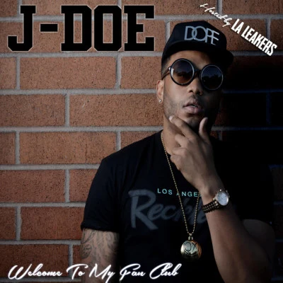 J-Doe Welcome to My Fan Club