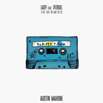 Austin Mahone Lady (feat. Pitbull) (The UK Remixes)