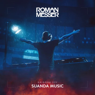 Roman Messer Suanda Music Episode 221