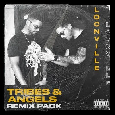 Locnville Tribes & Angels (Remix Pack)