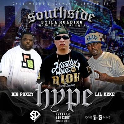 Big Pokey/Lil Keke/Hype Southside Still Holdin (feat. Lil Keke & Big Pokey)