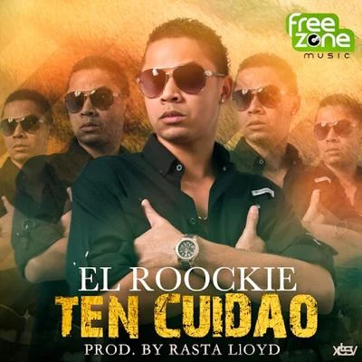 El Roockie Ten Cuidao