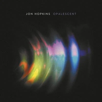 Jon Hopkins Opalescent (Remastered)