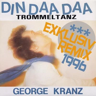 George Kranz Din Daa Daa