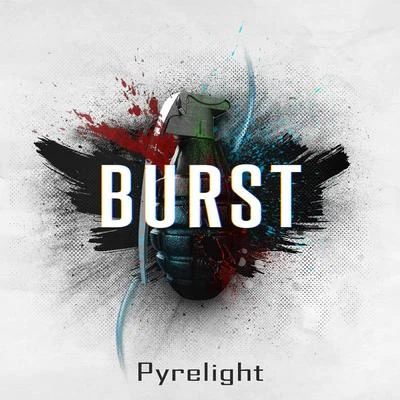 Pyrelight Burst