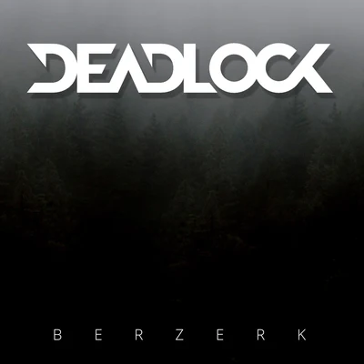 Deadlock Berserk