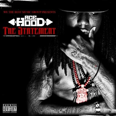 Ace Hood The Statement