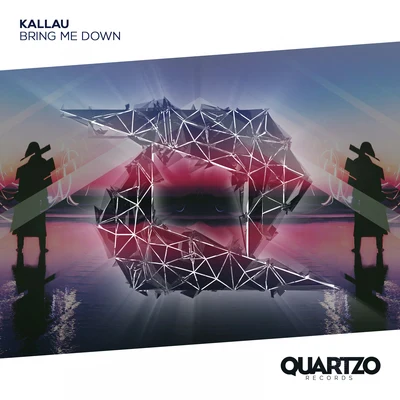 Kallau Bring Me Down