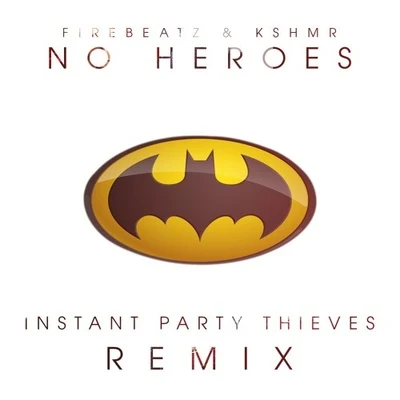 Party Thieves No Heroes (Instant Party Thieves Remix)