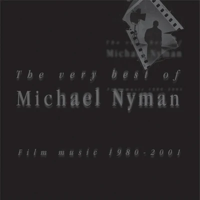 Michael Nyman Film Music 1980 - 2001