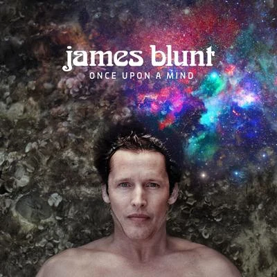 James Blunt Once Upon A Mind (Time Suspended Edition)