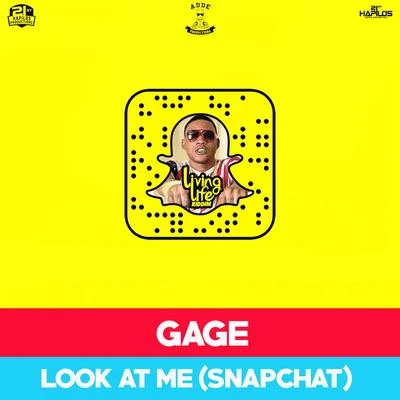 Gage Look at Me (Snapchat)