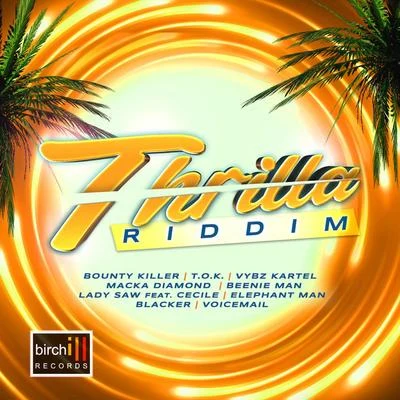 Birchill Thrilla Riddim