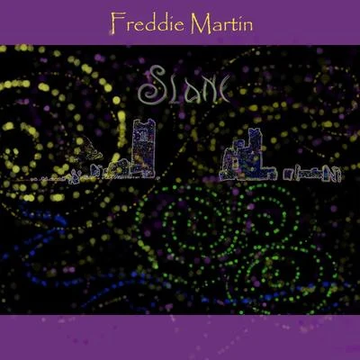 Freddie Martin Slane