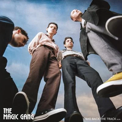 The Magic Gang Take Back The Track