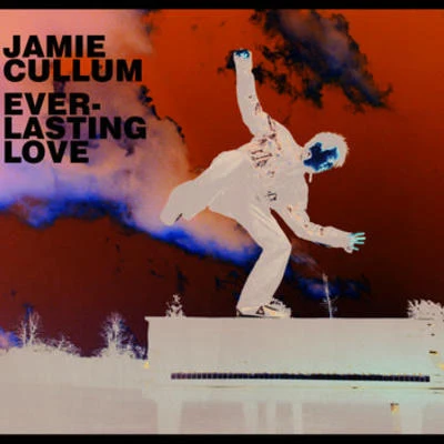 Jamie Cullum Everlasting Love (Maxi International Version)