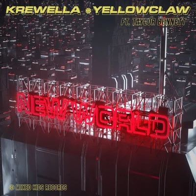 VaVa/Krewella/Yellow Claw New World