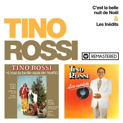 Tino Rossi C'est la belle nuit de Noël Les inédits (Remasterisé en 2018)