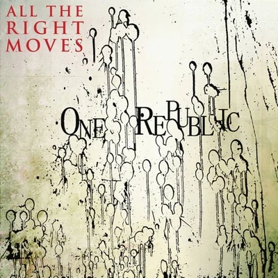 OneRepublic All The Right Moves