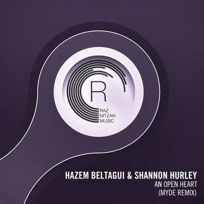 Shannon Hurley/Myde/Hazem Beltagui An Open Heart (Myde Remix)