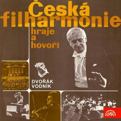 Czech Philharmonic/Václav Neumann/Miroslav Doležal Česká filharmonie hraje a hovoří - Dvořák: Vodník