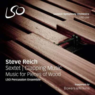 Steve Reich Sextet Clapping Music Music for Pieces of Wood