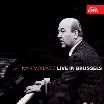 Ivan Moravec Moravec Performs Beethoven, Brahms & Chopin Live in Brussels