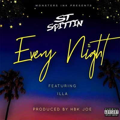 St Spittin Every Night (feat. Illa)