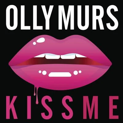 Olly Murs Kiss Me