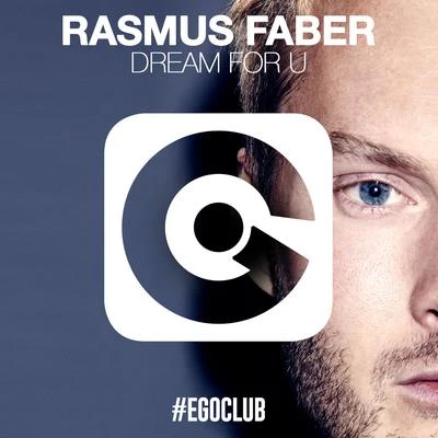 Rasmus Faber Dream for U