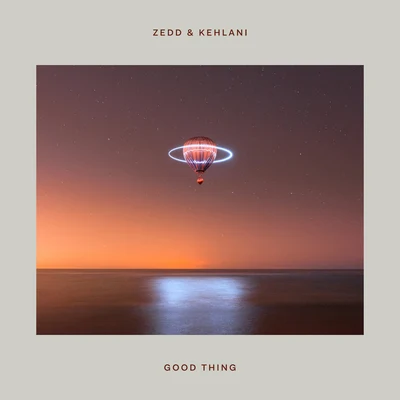 Zedd/Kehlani Good Thing