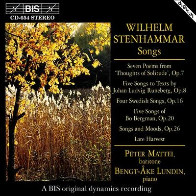 Peter Mattei STENHAMMAR: Songs, Opp. 7, 8, 16, 20, and 26